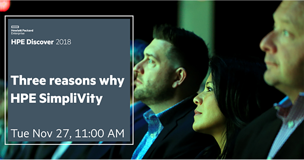 HPE Discover session Three reasons why HPE SimpliVity